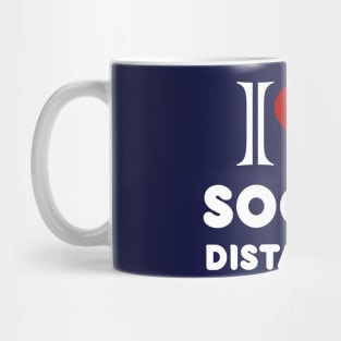 I love social distancing health awareness gift Mug